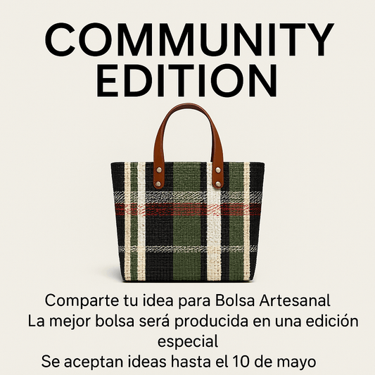 Community Edition - Bolsa Artesanal MX - Bolsa Artesanal MX | Bolsas Hechas a Mano con Impacto Social